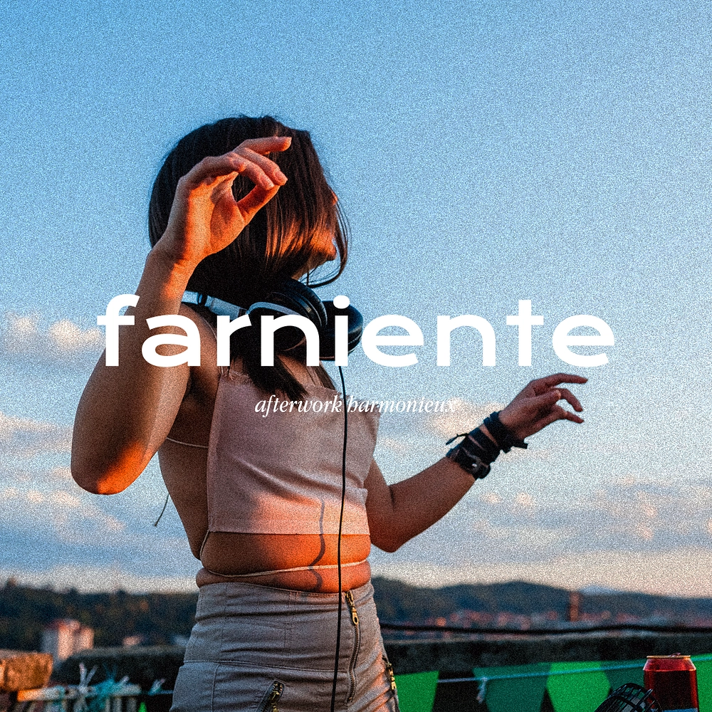 Media picture: Farniente - Afterworks Harmonieux